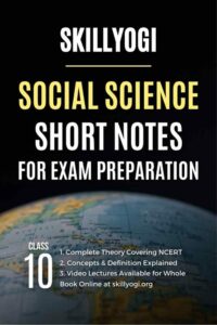 CBSE Social Science Notes For Quick Revision Class 10